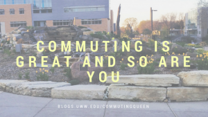 Commuting is great and so are you