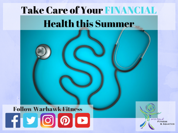 Take Care of Your FINANCIAL Health this Summer (1)