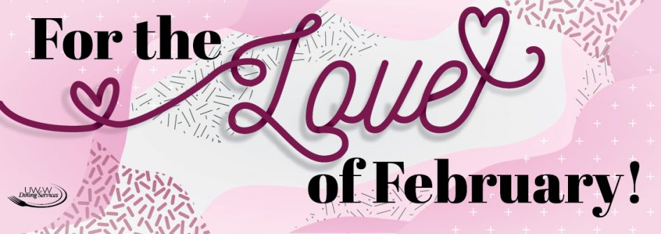 For the Love of February