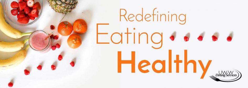 Redefining Eating Healthy