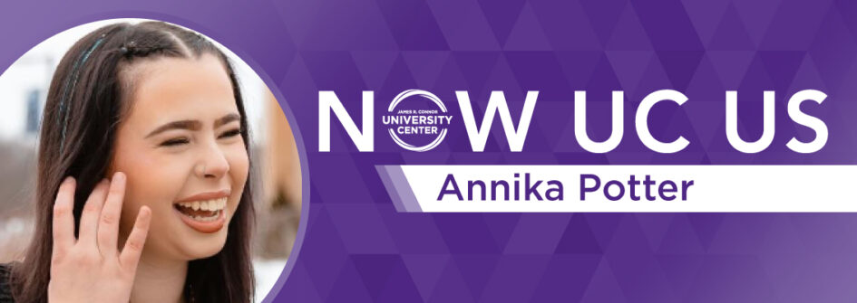 Now UC Us: Annika Potter