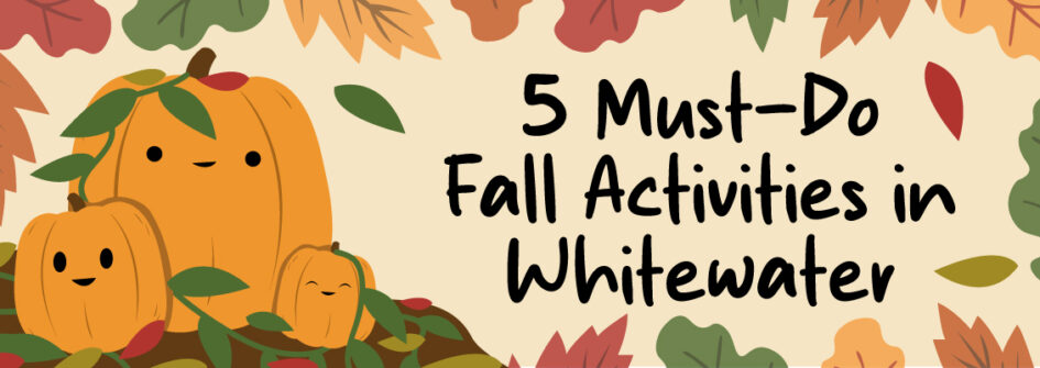 5 must-do activities in Whitewater