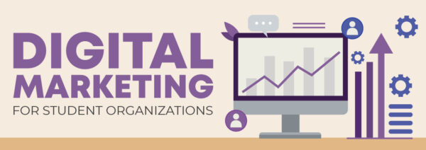 Digital Marketing for Student Organizations