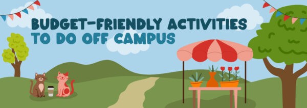 Budget-Friendly Activities to do Off-Campus graphic